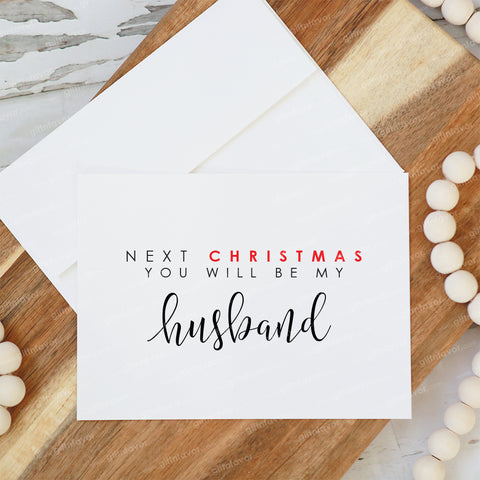 Next Christmas You will be my husband Card
