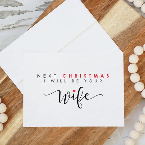 Next Christmas I Will Be Your Wife Card